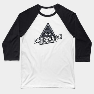 Binge-Watch Professional Baseball T-Shirt